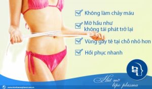 Hút mỡ Lipo Plasma có rất nhiều ưu điểm