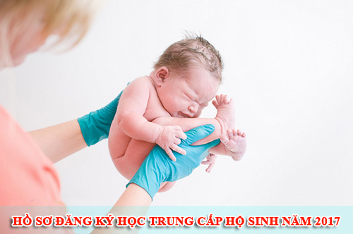 Hồ sơ đăng ký học Trung cấp hộ sinh năm 2017