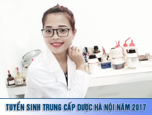 Tuyển sinh Trung cấp Dược Hà Nội năm 2017