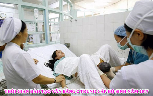 Thời gian đào tạo văn bằng 2 Trung cấp hộ sinh năm 2017